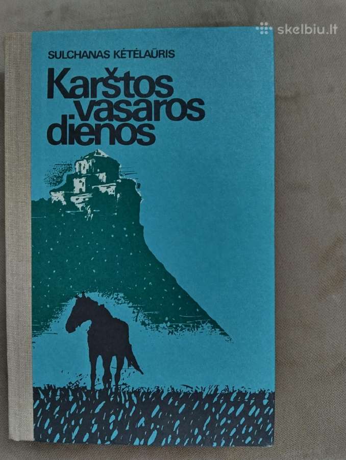 Sulchanas Kėtėlaūris - Karštos vasaros dienos