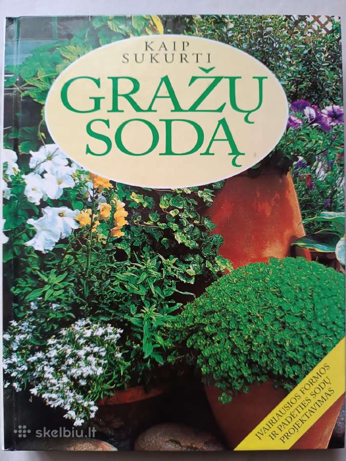 Kaip sukurti gražų sodą