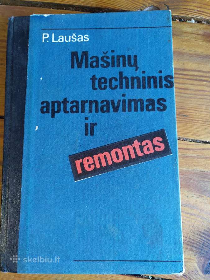 Knyga. Mašinų techninis aptarnavimas ir remontas