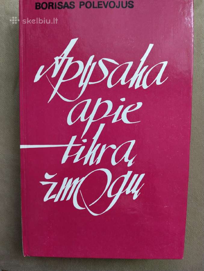 Borisas Polevojus-apysaka apie tikrą žmogų