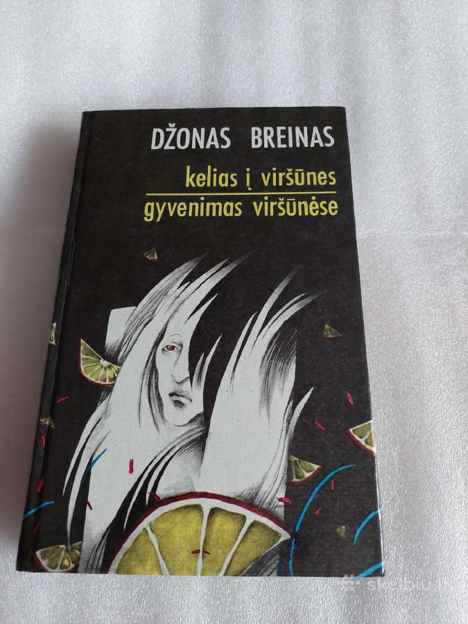 Kelias į viršūnes * Gyvenimas viršūnėse