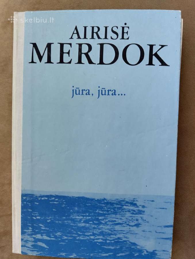 Airisė Merdok-jūra, jūra.