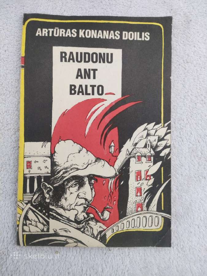Artūras Konanas Doilis "Raudonu ant balto"