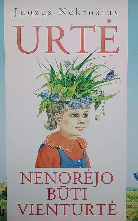 Urtė nenorėjo būti vienturtė