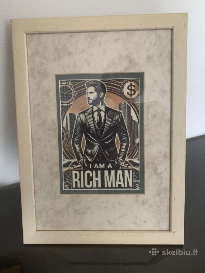 Reprodukcija I am a rich man - nuotraukos Nr. 3