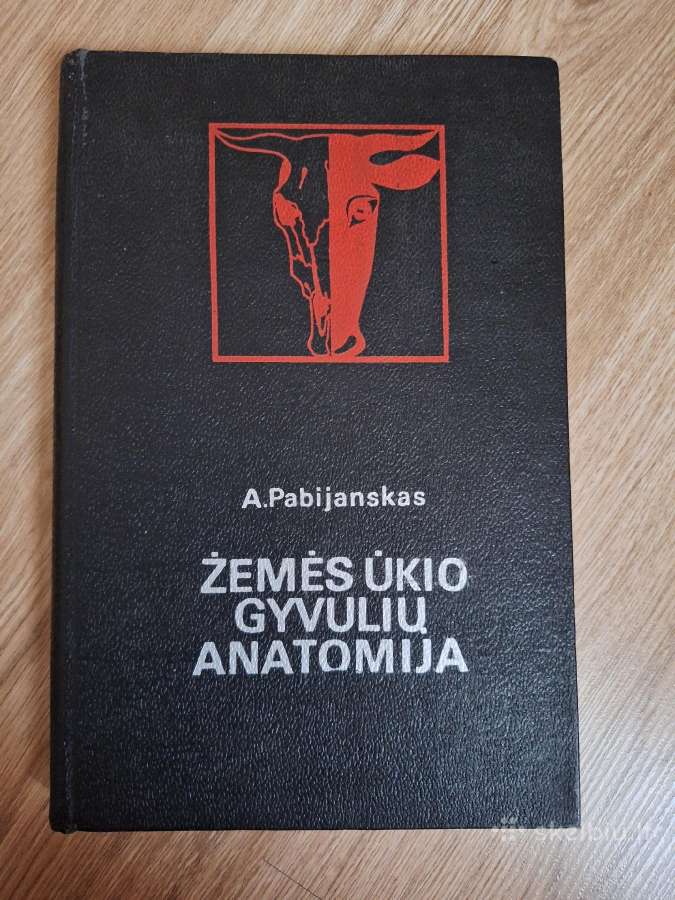 Žemės ūkio gyvulių anatomija. A. Pabijanskas