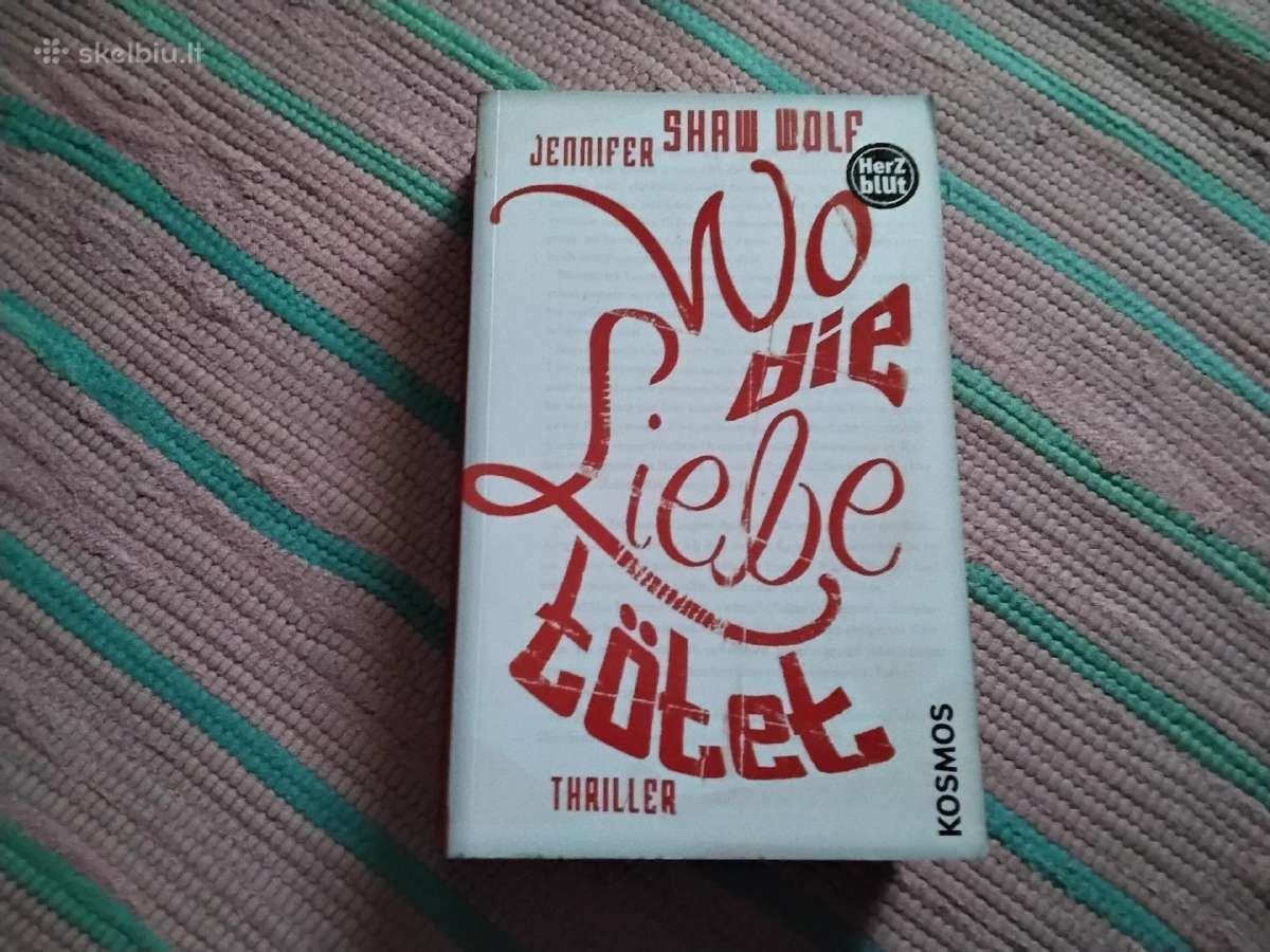 Wo die Liebe totet, Jennifer Shaw Wolf