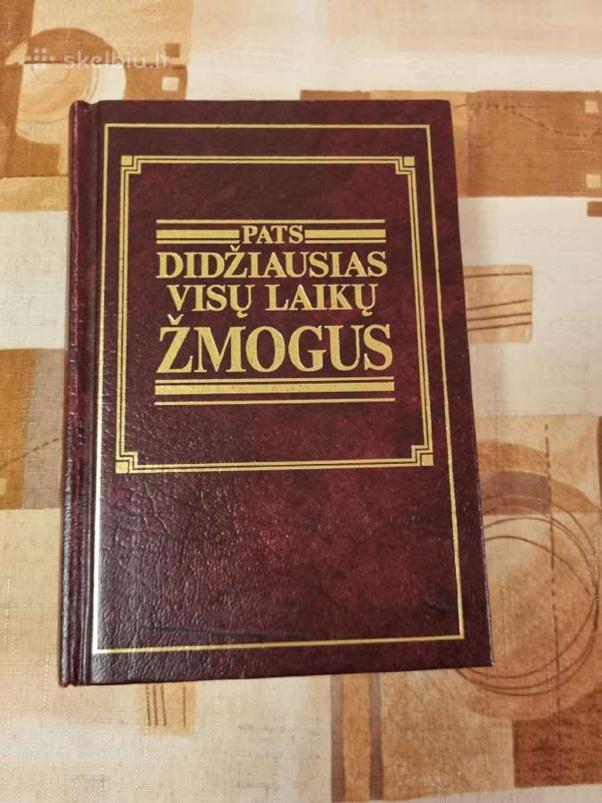 Pats didžiausias visų laikų žmogus