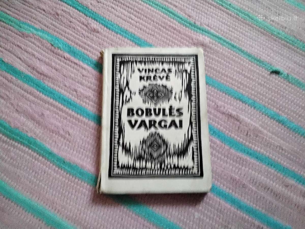 Bobulės vargai Vincas Krėvė