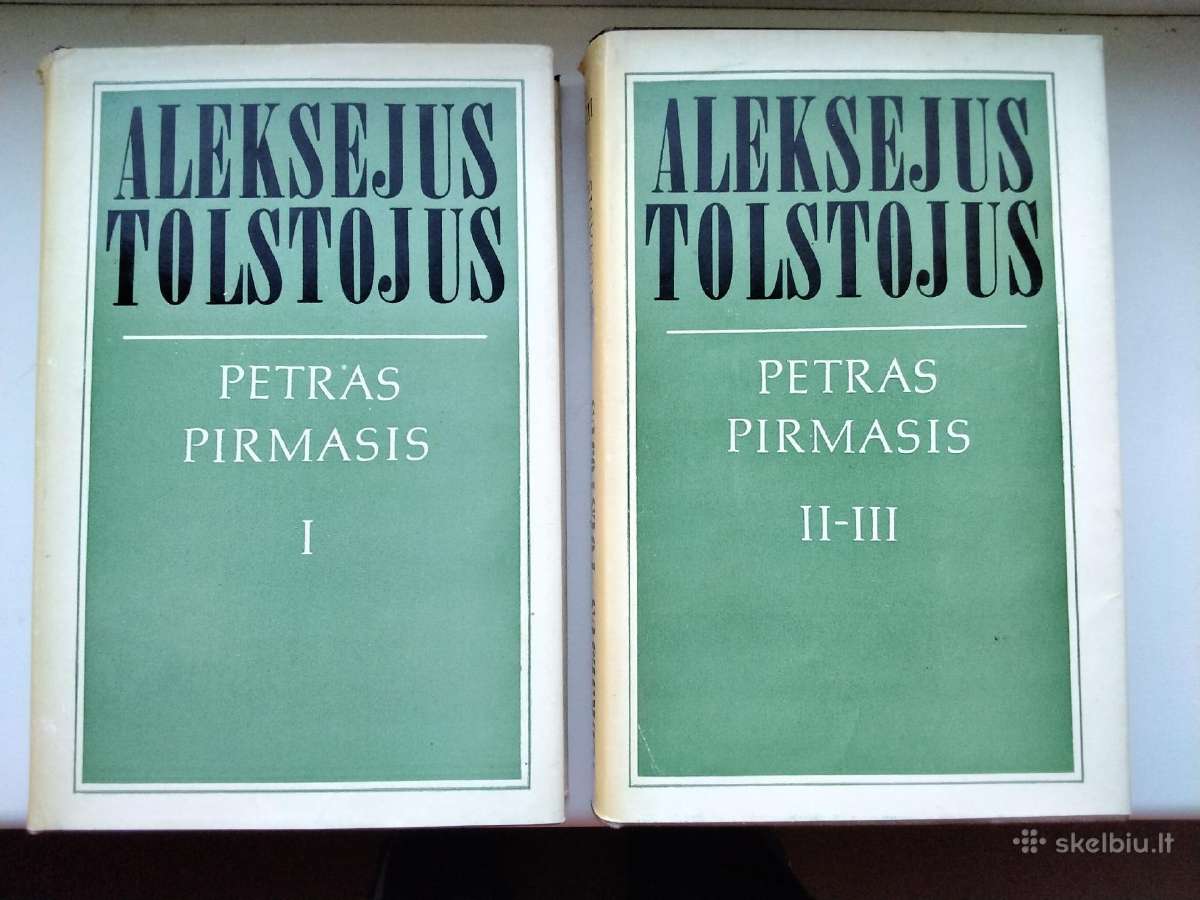 A. Tolstojus. Petras Pirmasis. Kn. 1,2,3