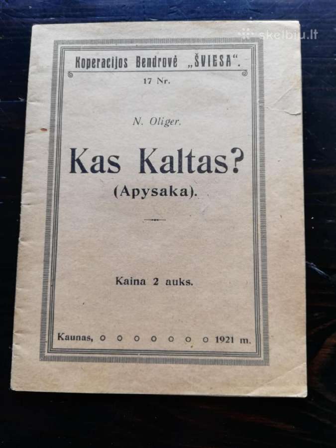 Kas kaltas 1921m