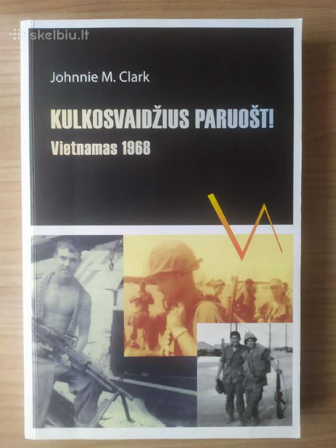 Kulkosvaidžius paruošt! Vietnamas 1968