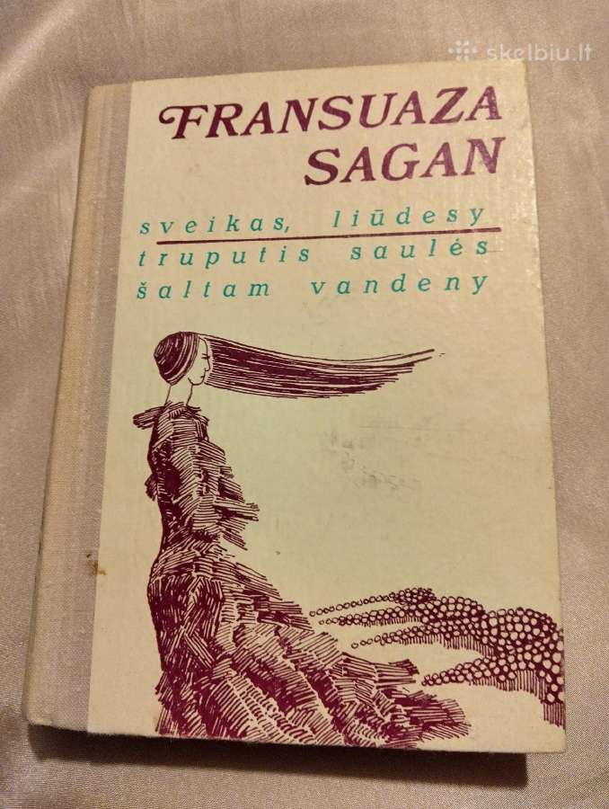 Francoise Sagan-sveikas, liūdesy (1979)
