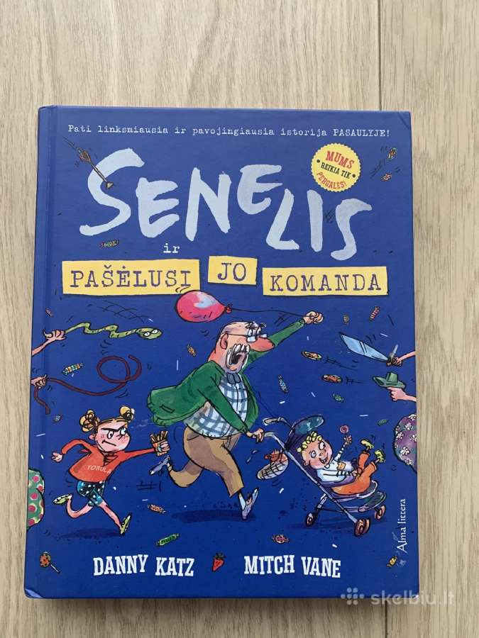 Knyga Senelis ir Pašėlusi jo Komanda