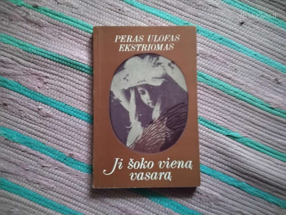 Ji šoko vieną vasarą Peras Ulofas Ekstriomas