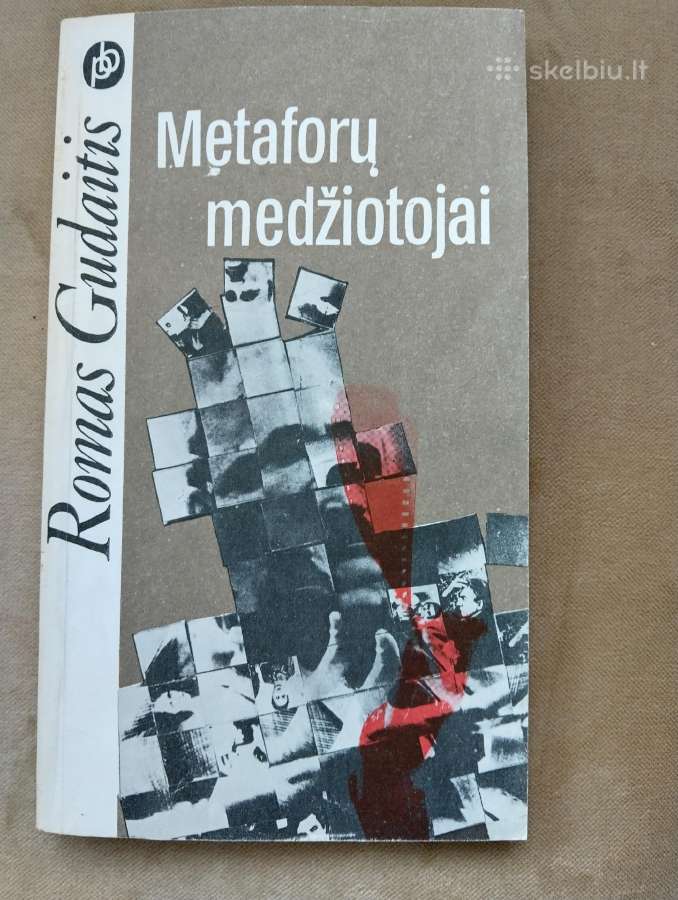 Romas Gudaitis-metaforų medžiotojai,1987 m.