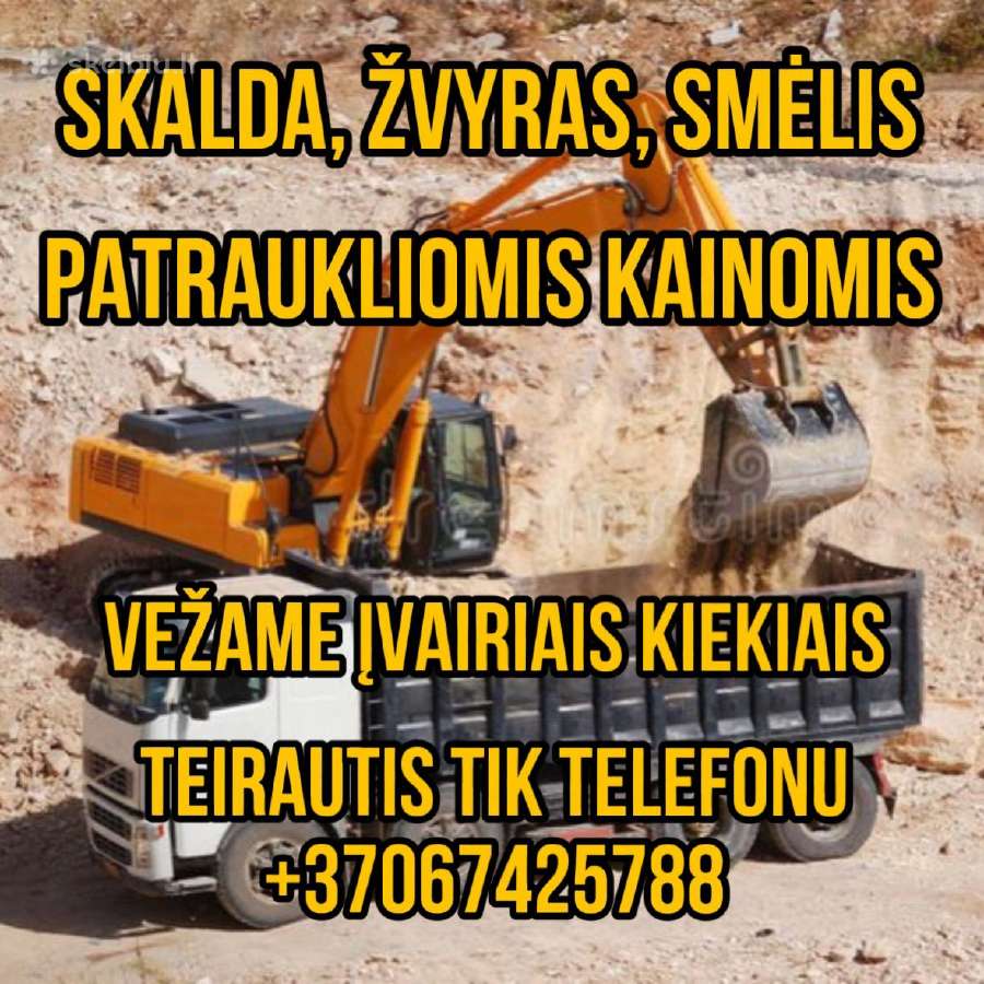 Atvešime Jums Skaldą, Žvyrą, Smėlį
