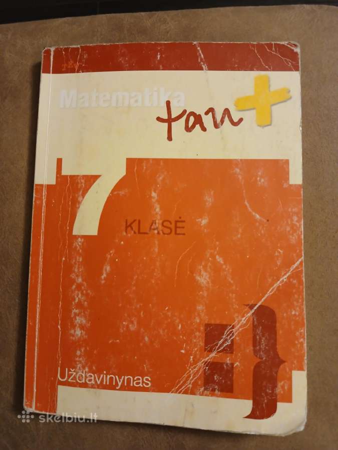 Matematika tau +. 7 klasė uždavinynas