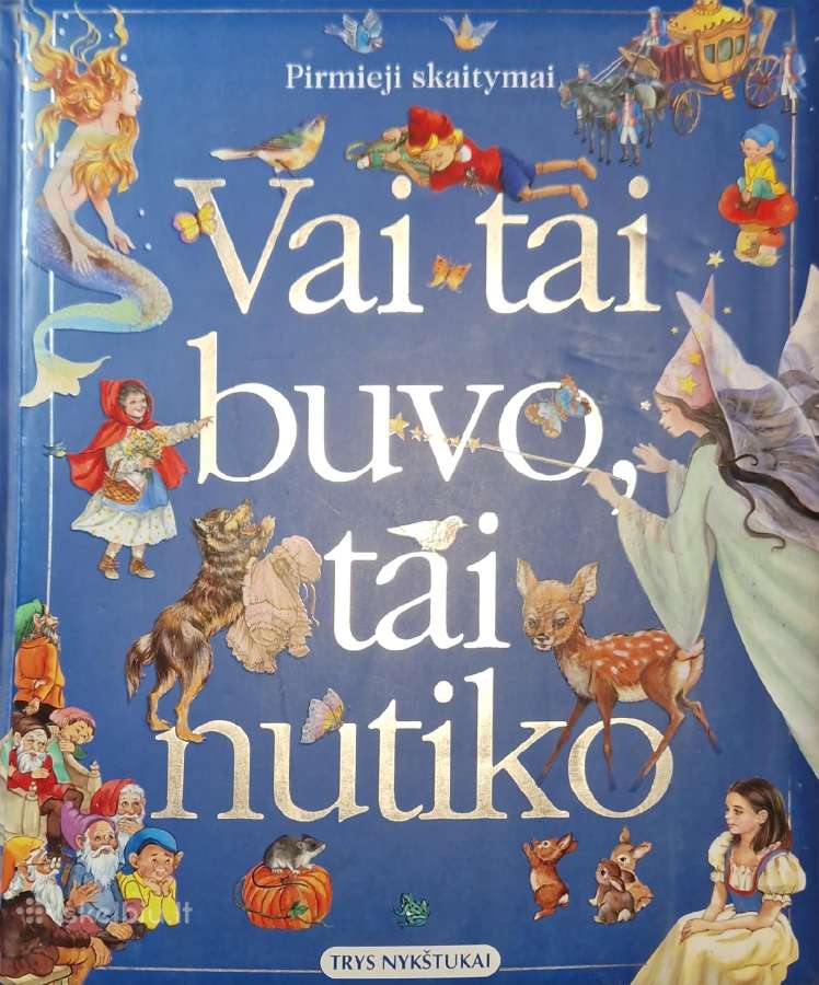 Vai tai buvo, tai nutiko-pasakos didžiosiom raidėm