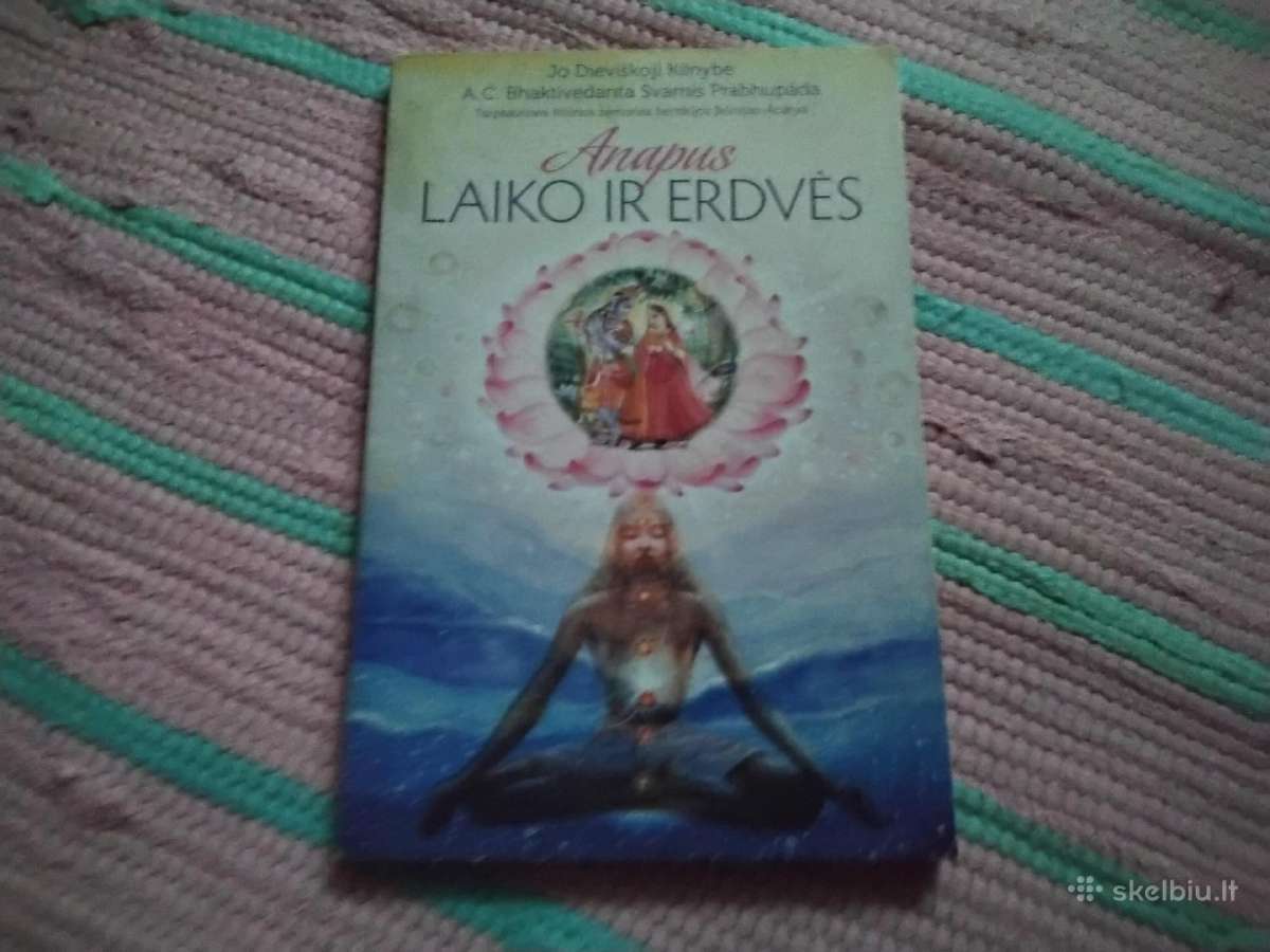 Anapus laiko ir erdvės A. C. Bhaktivedanta Swami P