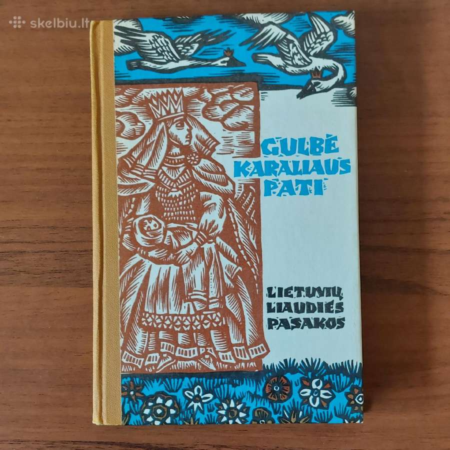 Lietuvių liaudies pasakos / Gulbė karaliaus pati