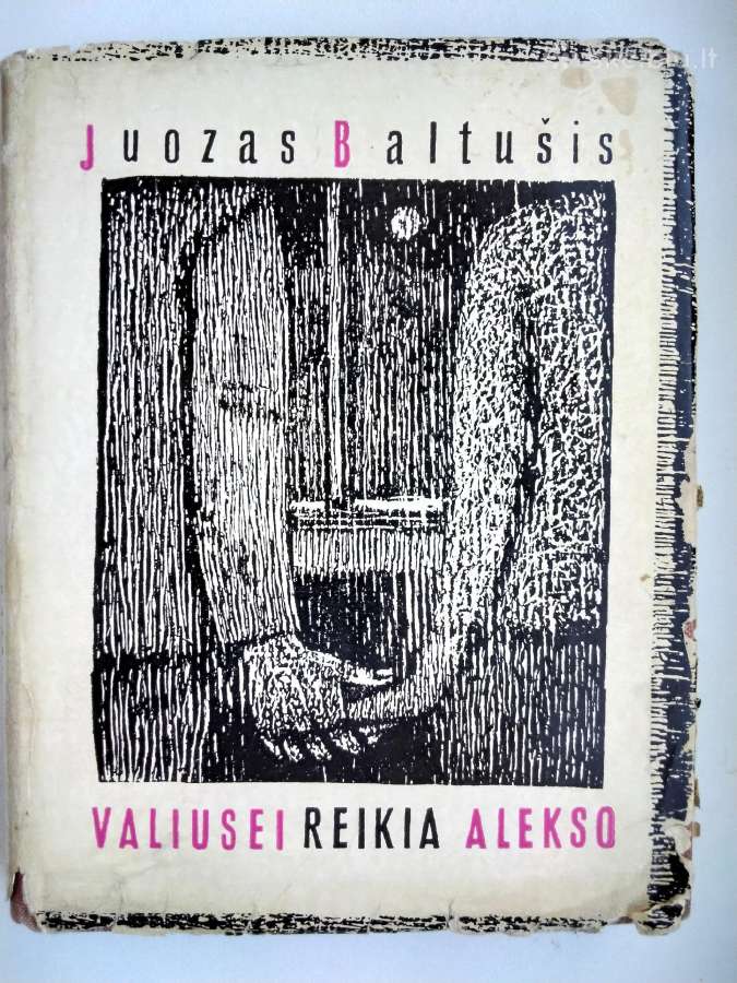 J. Baltušis. Valiusei reikia Alekso. Tėvų ir broli - nuotraukos Nr. 2