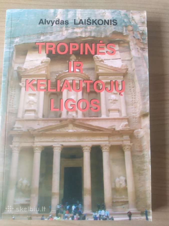 Alvydas Laiškonis "Tropinės ir keliautojų ligos"