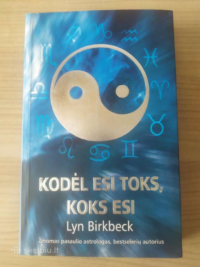 Lyn Birkbeck "Kodėl esi toks, koks esi"