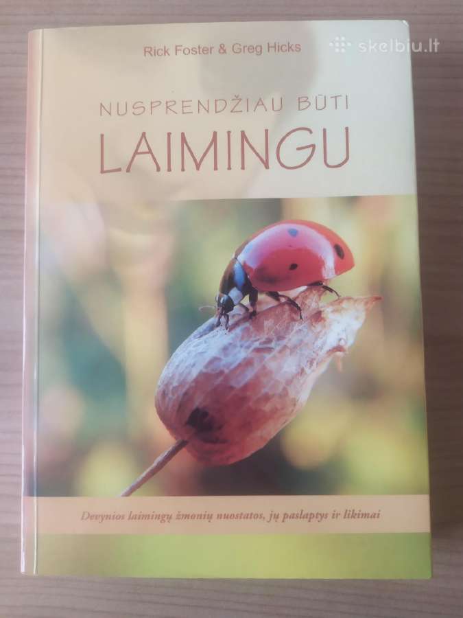 Rick Foster,greg Hicks"nusprendžiau būti laimingu"