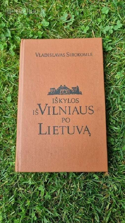 V. Sirokomlė "Iškylos iš Vilniaus po Lietuvą"