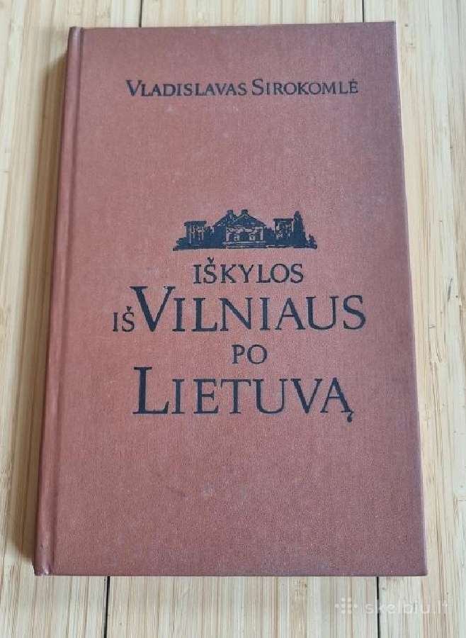 V. Sirokomlė "Iškylos iš Vilniaus po Lietuvą" - nuotraukos Nr. 3