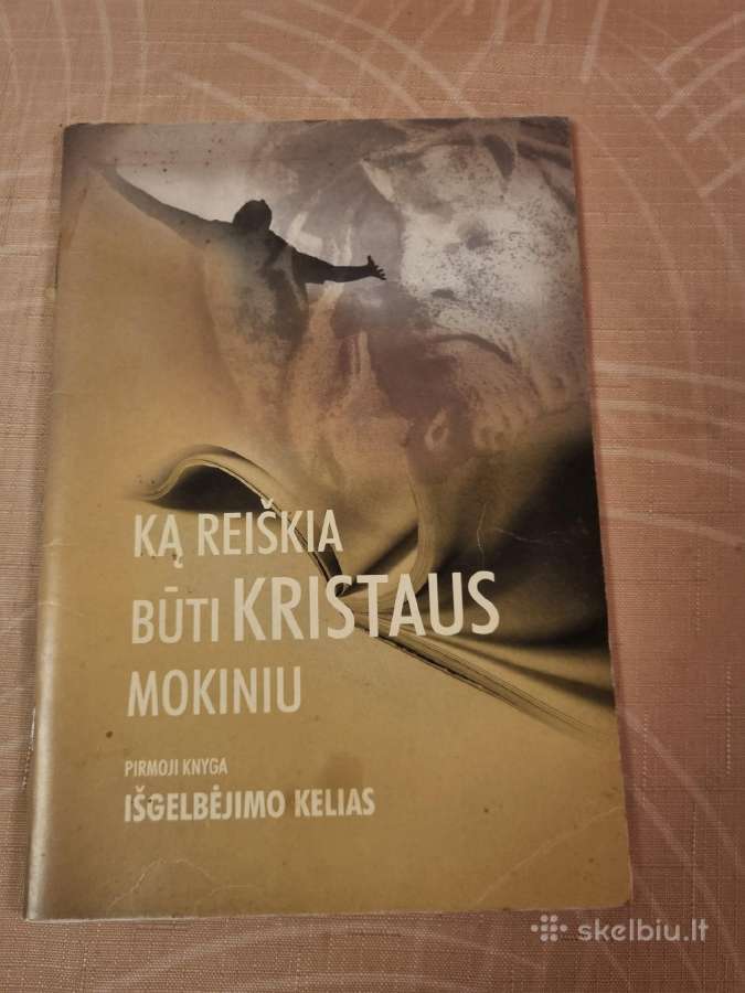 Ką reiškia būti Kristaus mokiniu