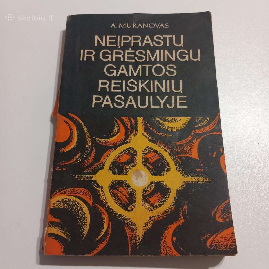 Neiprastų ir grėsmingų gamtos reiškinių pasaulyje