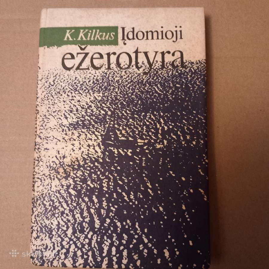 K.kilkus Įdomioji ežerotyra