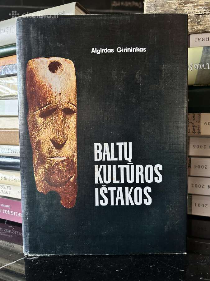 Baltų kultūros ištakos. Algirdas Girininkas