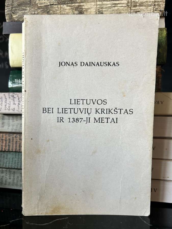 Lietuvos bei lietuvių krikštas ir 1387-ji metai