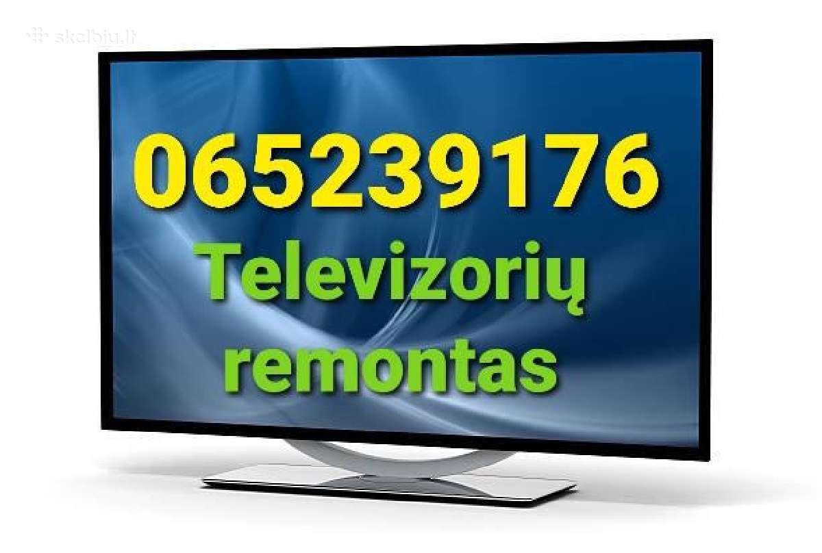 Televizorių remontas Kaunas