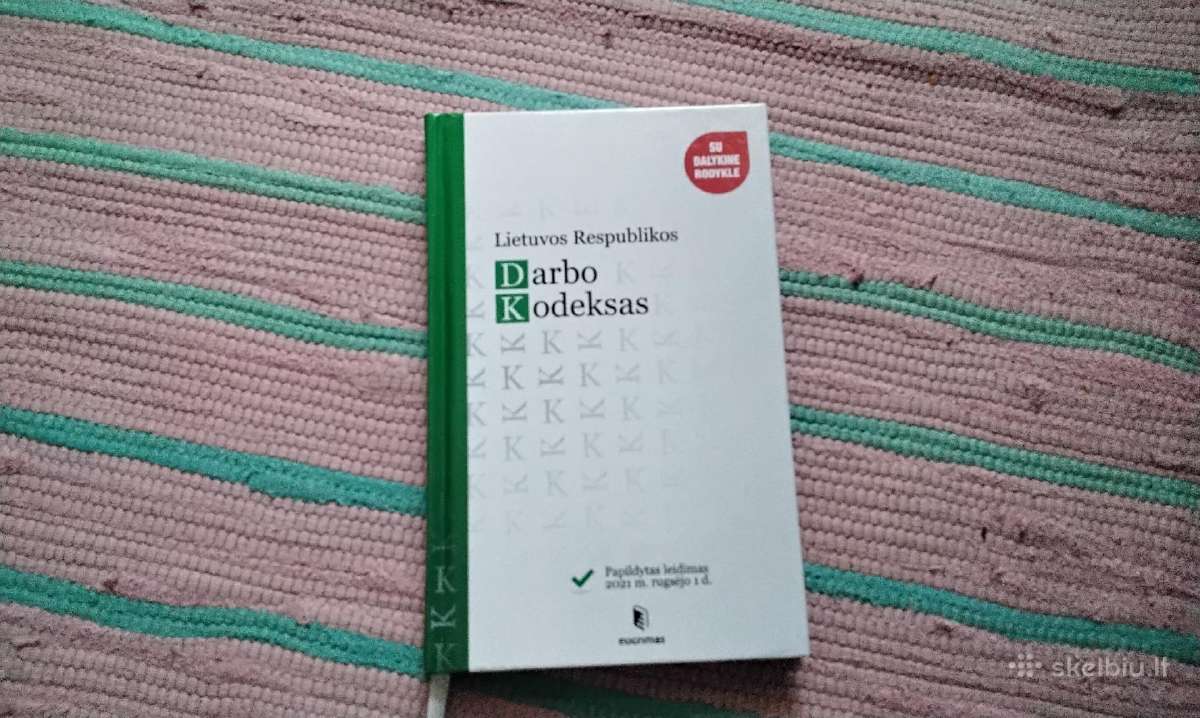 Lietuvos Respublikos darbo kodeksas papildytas lei