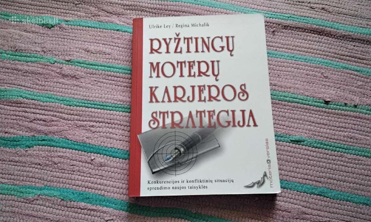 Ryžtingų moterų karjeros strategija Ulrike Ley