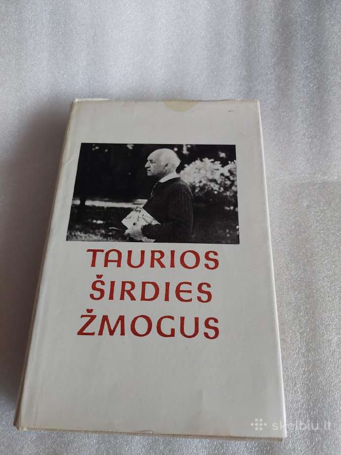 Taurios širdies žmogus