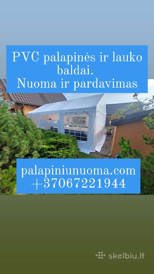 Šventinės Pvc palapinės ir lauko baldai