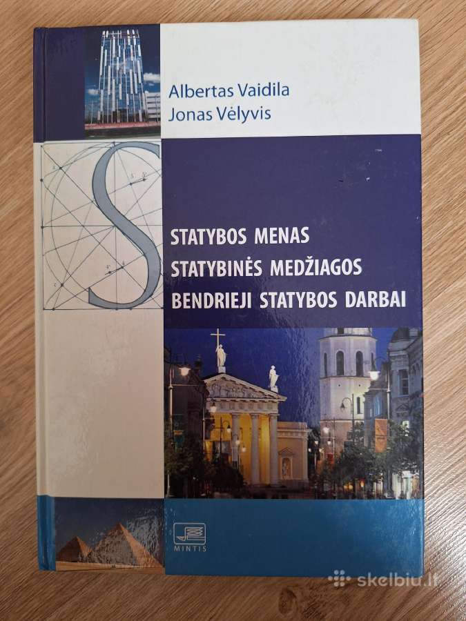 Statybos menas. Statybinės medžiagos ir bendrieji.