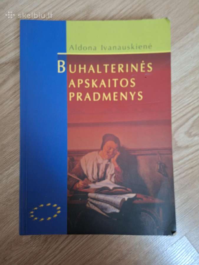 Buhalterinės apskaitos pradmenys. A. Ivanauskienė