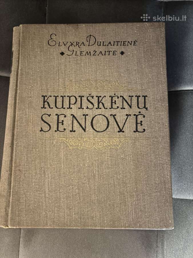Kupiškėnų senovė. 1958 m.