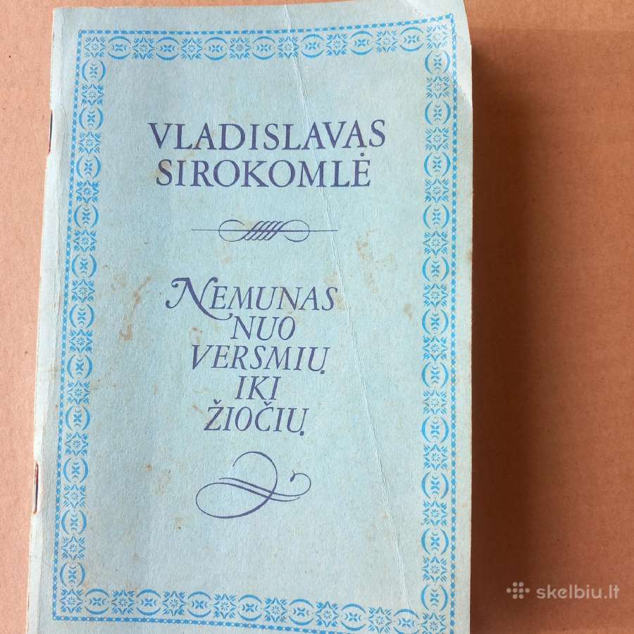 V.sirokomlė Nemunas nuo versmių iki žiočių