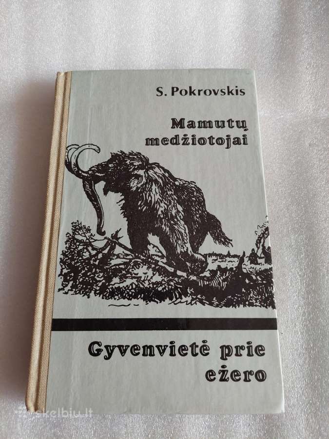 Mamutų medžiotojai * Gyvenvietė prie ežero