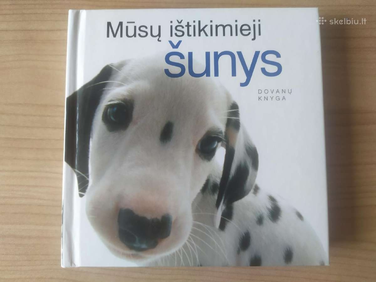 Helen Exley "Mūsų ištikimieji šunys"