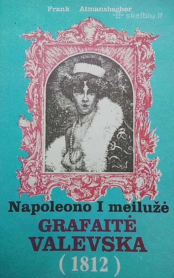 Napoleono I meilužė Grafaitė Valevska