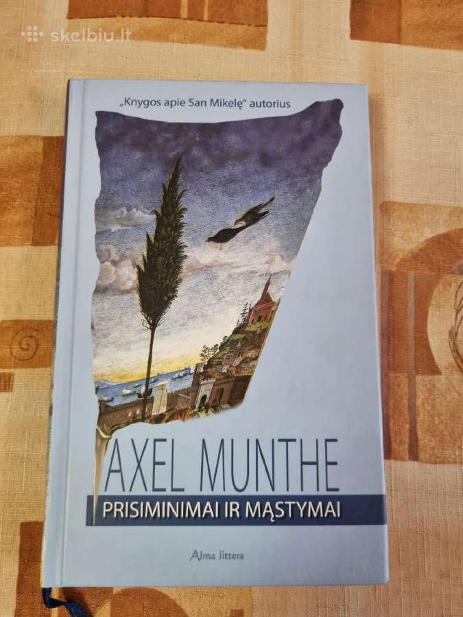 Prisiminimai ir mąstymai, Axel Munthe