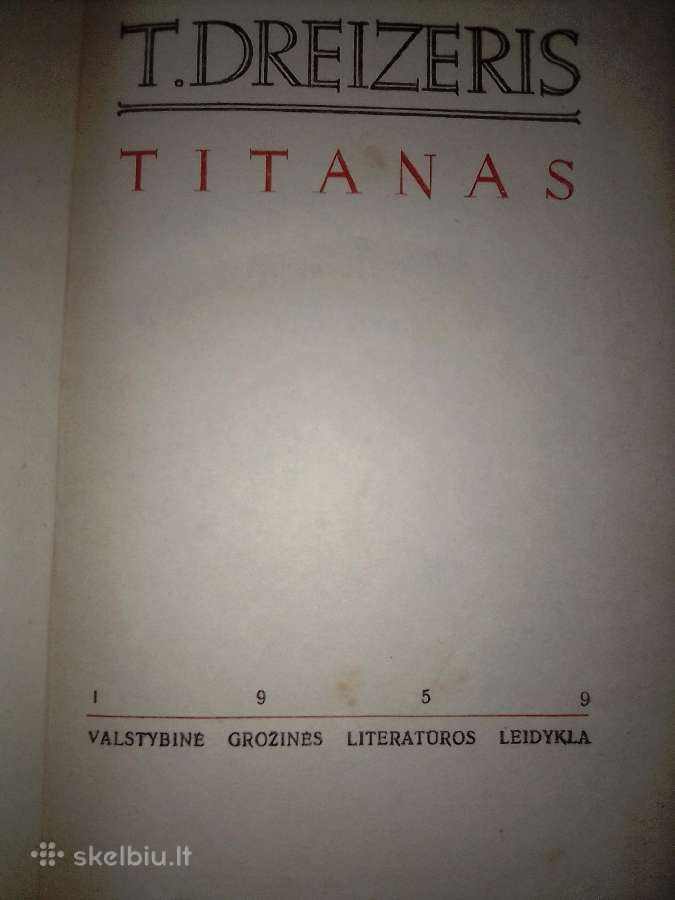 T. Dreizeris Titanas - nuotraukos Nr. 2